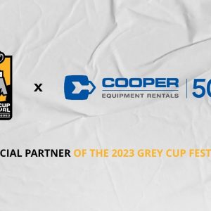 Cooper Equipment Rentals - Official Partner of the 2023 CFL Grey Cup